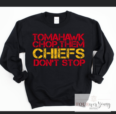 Chiefs Don’t Stop Crew Sweatshirt
