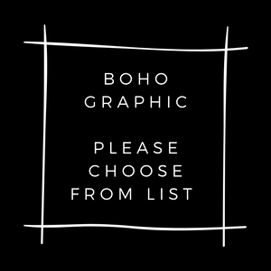 Boho Graphic Tee (Please choose from list)