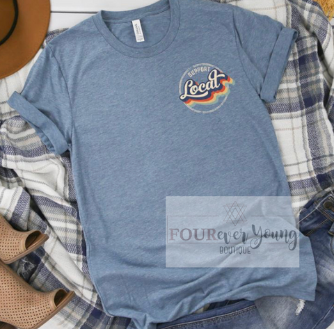 Support Local:: Two Sided Graphic Tee