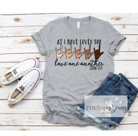 As I Have Loved You Graphic Tee