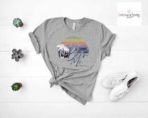 Beer Me Graphic Tee