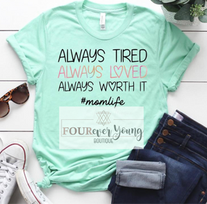 Always Worth It Graphic Tee