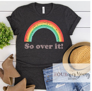 So Over It Graphic Tee