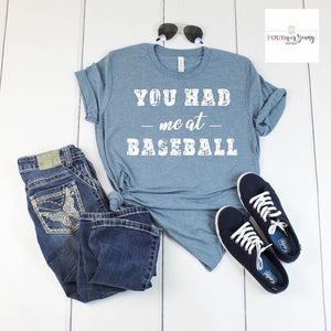 You Had Me At Baseball Graphic Tee