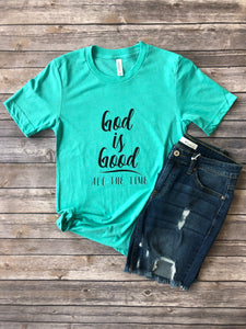 God is Good Graphic Shirt